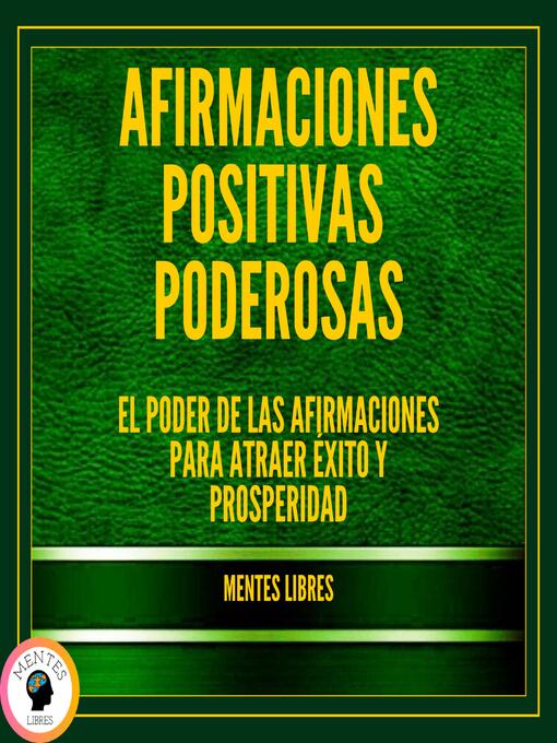 Title details for Afirmaciones Positivas Poderosas by MENTES LIBRES - Available